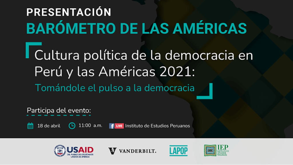 Cultura política de la democracia en Perú y en las Américas, 2021